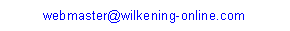 Textfeld: webmaster@wilkening-online.com